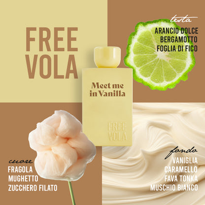 Freevola Meet me in Vanilla